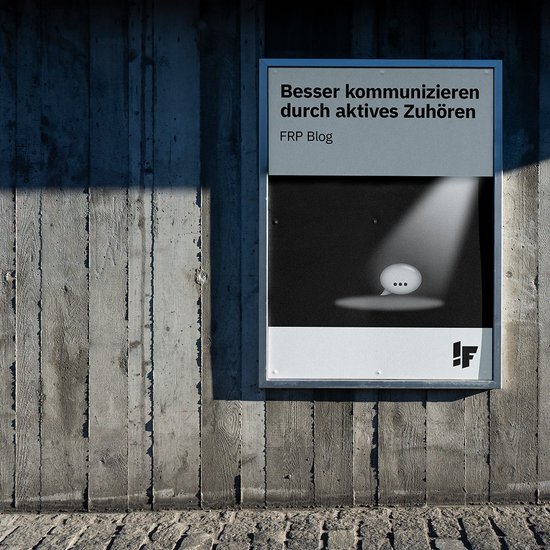 Besser kommunizieren durch aktives Zuhören